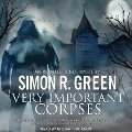 Cover-Bild zum Titel 'Very Important Corpses' von 'Simon R. Green'