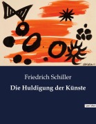 Cover-Bild zum Titel 'Die Huldigung der Künste' von 'Friedrich Schiller'