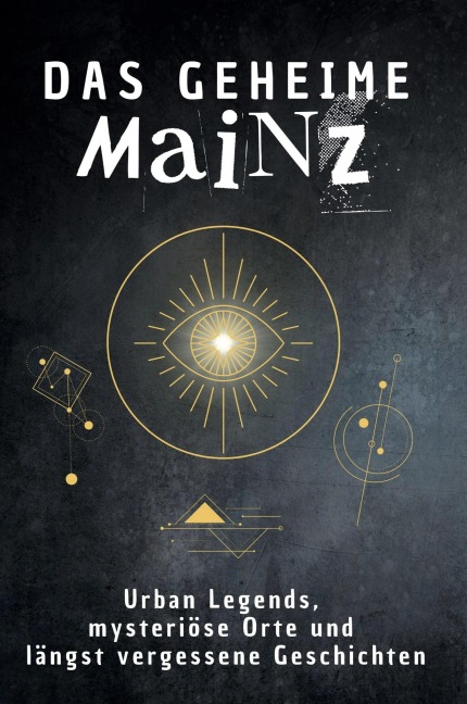 Das geheime Mainz - Hannah Fischer