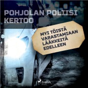 Cover-Bild zum Titel 'Myi töistä varastamiaan lääkkeitä edelleen' von 'Eri Tekijöitä'