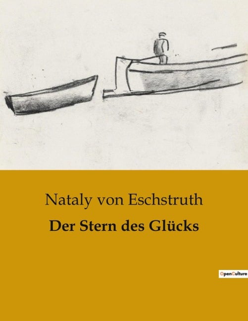 Der Stern des Glücks - Nataly Von Eschstruth