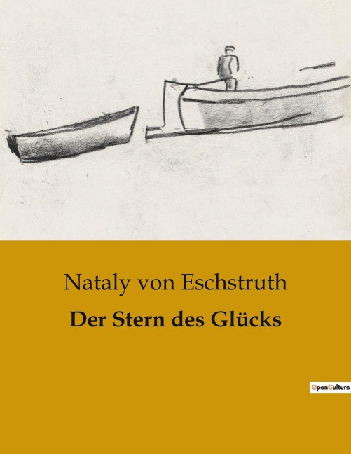 Der Stern des Glücks - Nataly Von Eschstruth