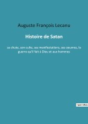 Cover-Bild zum Titel 'Histoire de Satan' von 'Auguste François Lecanu'
