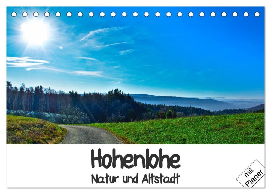 Hohenlohe - Natur und Altstadt (Tischkalender 2026 DIN A5 quer), CALVENDO Monatskalender - Lost Plastron Pictures