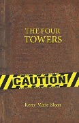 Cover-Bild zum Titel 'The Four Towers' von 'Kerry Marie Sloan'