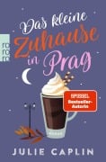 Das kleine Zuhause in Prag - Julie Caplin
