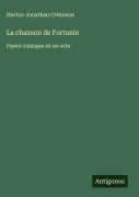 Cover-Bild zum Titel 'La chanson de Fortunio' von 'Hector-Jonathan Crémieux'