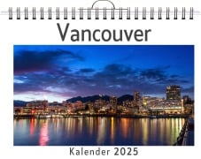 Cover-Bild zum Titel 'Vancouver - (Wandkalender 2025, Kalender DIN A4 quer, Monatskalender im Querformat mit Kalendarium, das perfekte Geschenk)' von 'Noah Keller'