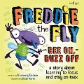Freddie the Fly: Bee On, Buzz Off - Kimberly Delude
