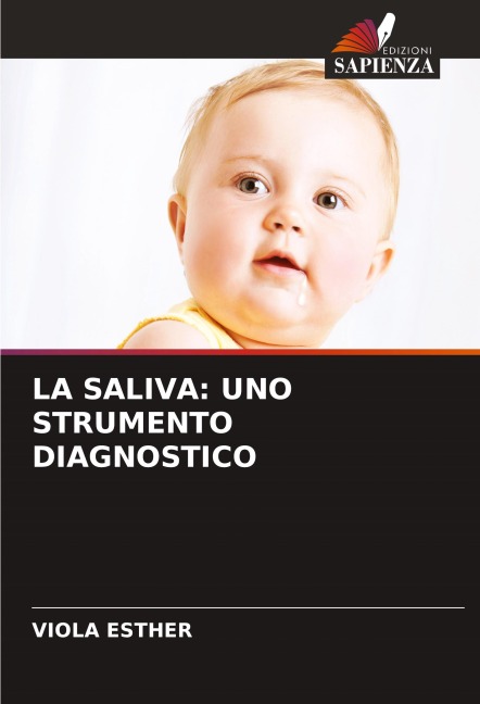 LA SALIVA: UNO STRUMENTO DIAGNOSTICO - Viola Esther