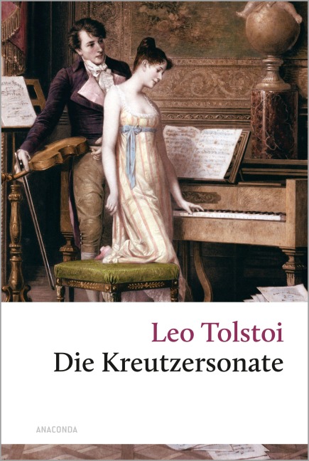 Die Kreutzersonate - Leo N. Tolstoi
