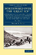 Cover-Bild zum Titel 'Northward Over the Great Ice - Volume 1' von 'Robert E. Peary'