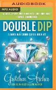 Double Dip: A Davis Way Crime Caper - Gretchen Archer