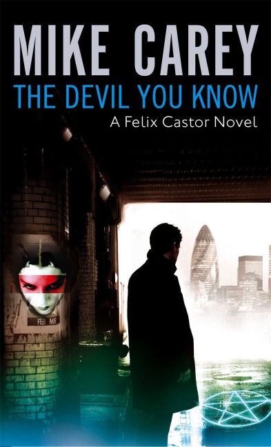 The Devil You Know - Mike Carey