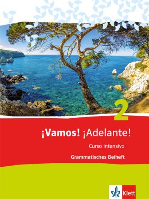 ¡Vamos! ¡Adelante! 2. Curso intensivo. Grammatisches Beiheft - 