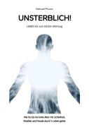 Cover-Bild zum Titel 'UNSTERBLICH!' von 'Manuel Picoco'