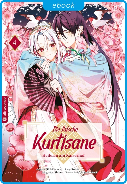 Die falsche Kurtisane - Heilerin am Kaiserhof 04 - Ruina, Shiki Yamori, Stefania Orefice, Shima