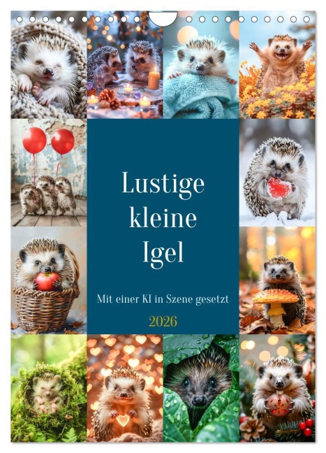 Lustige kleine Igel (Wandkalender 2026 DIN A4 hoch), CALVENDO Monatskalender - Steffen Gierok-Latniak