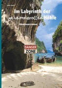 Cover-Bild zum Titel 'Im Labyrinth der geheimnisvollen Höhle' von 'Silvia Kaufer'