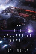 Cover-Bild zum Titel 'The Caledonian Gambit' von 'Dan Moren'