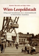 Cover-Bild zum Titel 'Wien-Leopoldstadt' von 'Matthias Marschik, Edgar Schütz'