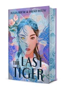 Cover-Bild zum Titel 'The Last Tiger. Deluxe Edition' von 'Julia Riew, Brad Riew'