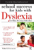 Cover-Bild zum Titel 'School Success for Kids With Dyslexia and Other Reading Difficulties' von 'Walter Dunson'