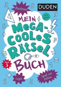 Cover-Bild zum Titel 'Mein megacooles Rätselbuch - Rechnen | Logik | Spaß mit Zahlen - ab 8 Jahren - Band 3. Bunt gemischte Ferienbeschäftigung für schlaue Kids' von 'Janine Eck, Kristina Offermann'