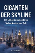 Cover-Bild zum Titel 'Giganten der Skyline' von 'Matteo Schmitt'