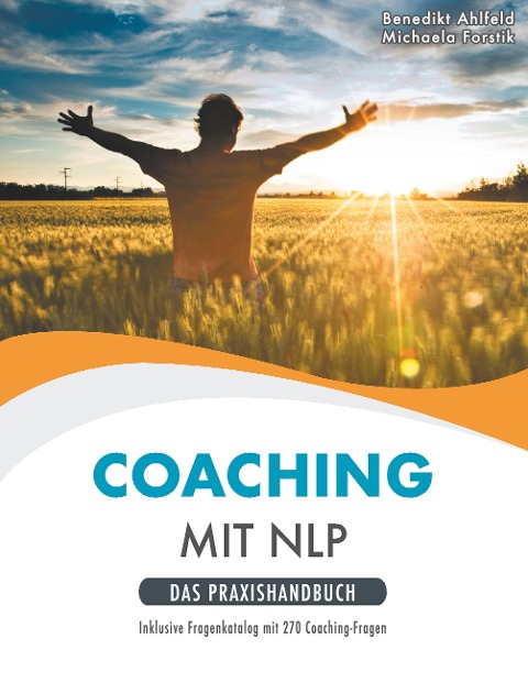 Coaching mit NLP - Benedikt Ahlfeld, Michaela Forstik