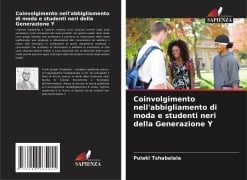 Coinvolgimento nell'abbigliamento di moda e studenti neri della Generazione Y - Pulaki Tshabalala