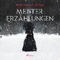 Cover-Bild zum Titel 'Meistererzählungen - Nikolai Wassiljewitsch Gogol' von 'Nikolai Wassiljewitsch Gogol'