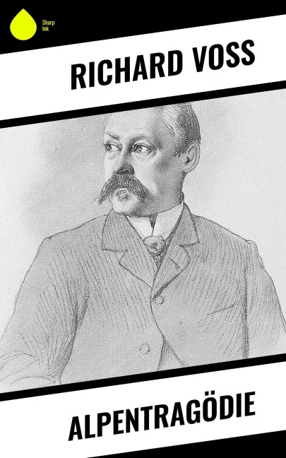 Alpentragödie - Richard Voß