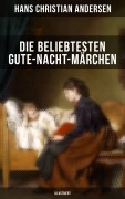 Cover-Bild zum Titel 'Die beliebtesten Gute-Nacht-Märchen (Illustriert)' von 'Julius Wolff, Ludwig Bechstein, Hans Christian Andersen, Brüder Grimm, Elsbeth Montzheimer'