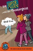 Die Superaugen und der Theatergeist - Heidi Troi
