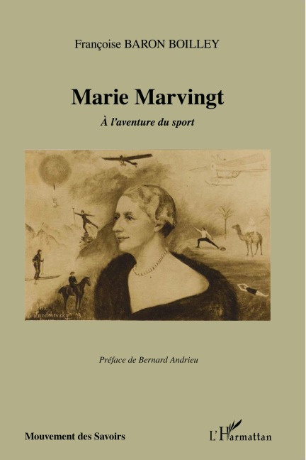 Marie Marvingt - Françoise Baron Boilley