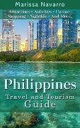 Cover-Bild zum Titel 'Philippines Travel and Tourism (Manila, Cebu, Moalboal, Bantayan island, Boracay, Palawan, Coron, El Nido)' von 'Marissa Navarro'