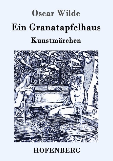 Ein Granatapfelhaus - Oscar Wilde