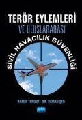 Cover-Bild zum Titel 'Terör Eylemleri ve Uluslararasi Sivil Havacilik Güvenligi' von 'Harun Turgut, Osman Sen'