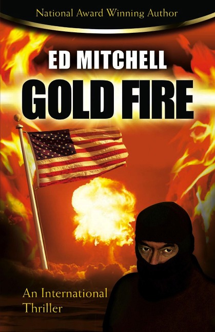 Gold Fire (The Gold Lust Series, #3) - Ed Mitchell