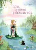 Cover-Bild zum Titel 'Lilia, La Pequena Princesa Elfa' von 'Stefanie Dahle'