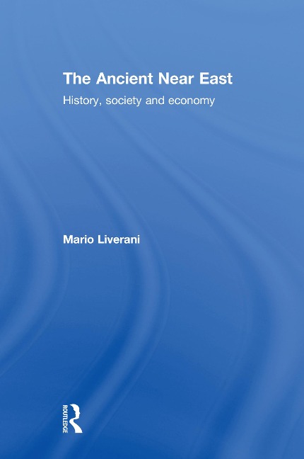 The Ancient Near East - Mario Liverani