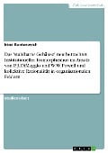 Das 'stahlharte Gehäuse' neu betrachtet. Institutioneller Isomorphismus im Ansatz von P. J. DiMaggio und W. W. Powell und kollektive Rationalität in organisationalen Feldern - Irina Kontorovich