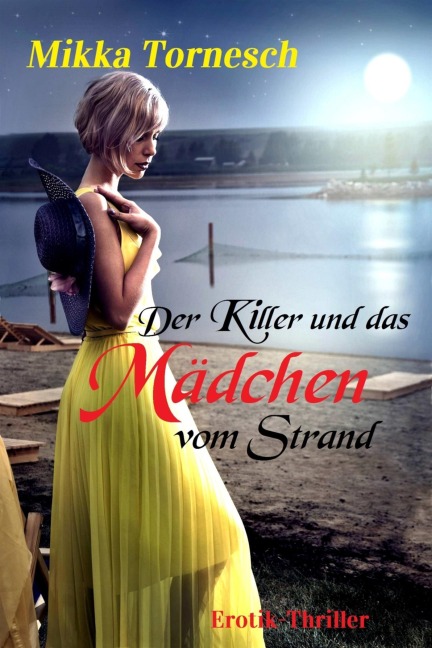 Der Killer und das Mädchen vom Strand - Mikka Tornesch