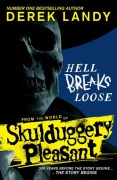 Cover-Bild zum Titel 'Hell Breaks Loose' von 'Derek Landy'