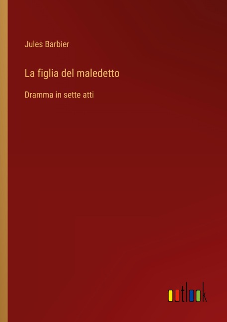 La figlia del maledetto - Jules Barbier