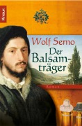 Cover-Bild zum Titel 'Der Balsamträger' von 'Wolf Serno'