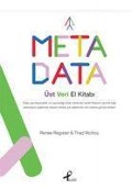 Cover-Bild zum Titel 'Meta Data Üst Veri El Kitabi' von 'Renee Register, Thad Mcllroy, Renee Register, Thad Mcllroy'
