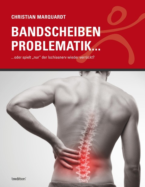 Bandscheiben Problematik - Christian Marquardt