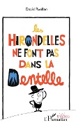 Cover-Bild zum Titel 'Les hirondelles ne font pas dans la dentelle' von 'David Ruellan'